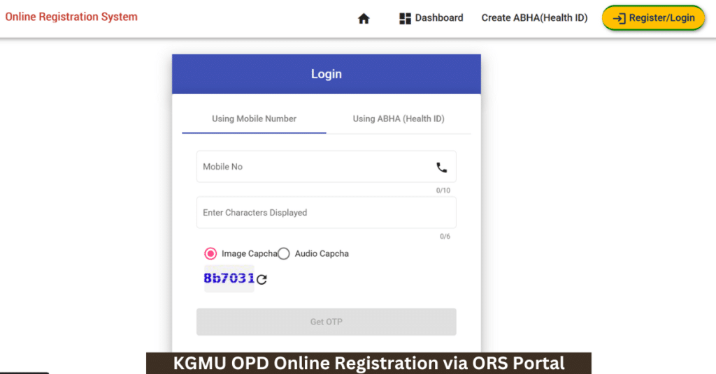 KGMU OPD Appointment Booking 2025: Easy Online Registration via ORS Portal KGMU OPD Online Registration via ORS Portal